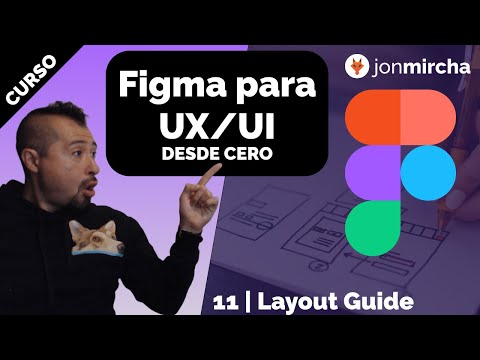 Figma para UX/UI: 11. Layout Guide - jonmircha