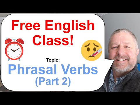 Phrasal Verbs Part 2! Let's Learn English! ⏰🤒🔭