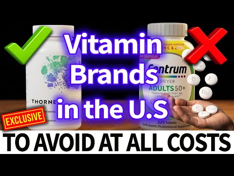 8 Vitamin Brands in the U S You Should NEVER Buy And 2 That Are Actually Safe