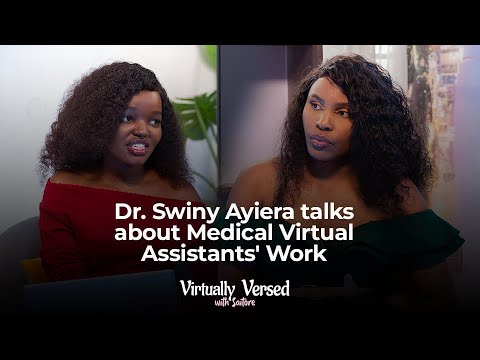 Dr. Swiny Ayiera talks about Medical Virtual Assistants' Work  - Virtually Versed Podcast EP 6