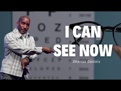 Dharius Daniels - I Can See Now (RESTORATION MESSAGE)