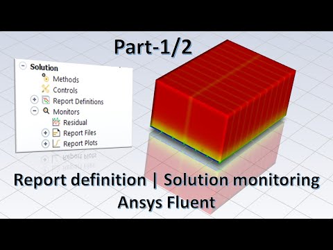 Ansys Fluent: How to use Report Definition for simulation monitoring and post-processing | part 1/2