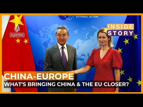 What's bringing China and the EU closer? | Inside Story