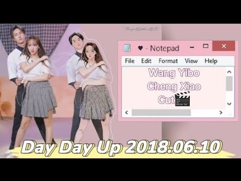 [ENG SUB] Day Day Up 20180610 王一博 Wang Yibo 程瀟 Cheng Xiao Cut🎬