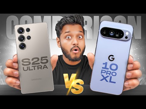 Google Pixel 10 Pro XL VS Samsung S25 Ultra – Which One Wins?