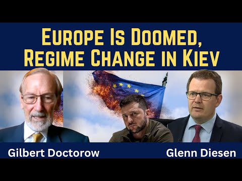 Gilbert Doctorow: Europe Is Doomed, Regime Change in Kiev