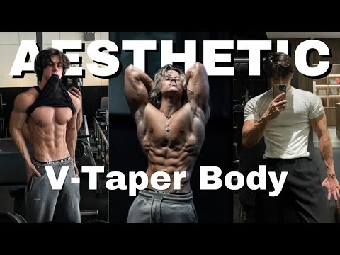 How to build an aesthetic physique