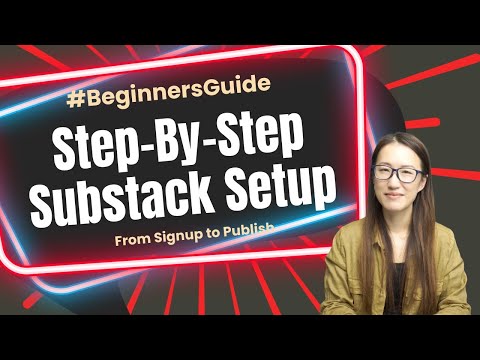 How to Start Substack (Beginner's Guide)