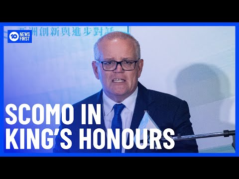 Former Australian PM Scott Morrison Named In King Charles’ Birthday Honour List | 10 News First