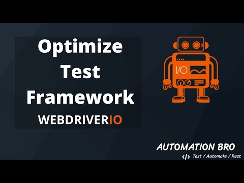 Optimize Test Framework - WebdriverIO Tutorial | #12