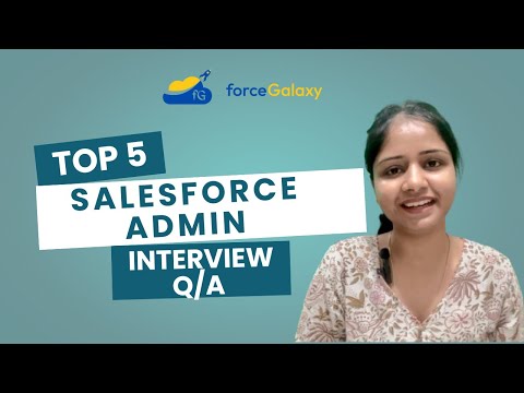 Top 5 Salesforce Admin Interview Question and Answers #forcegalaxy #salesforce #salesforceinterview