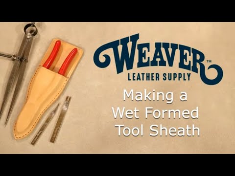 Making a Wet Molded Leather Tool Sheath