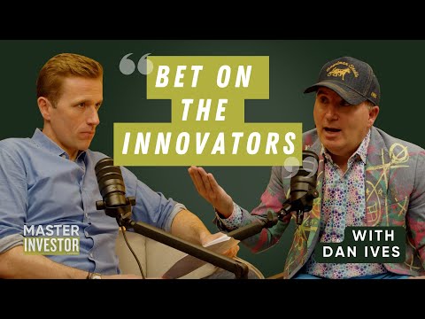 Dan Ives: How To Pick Generational Tech Winners