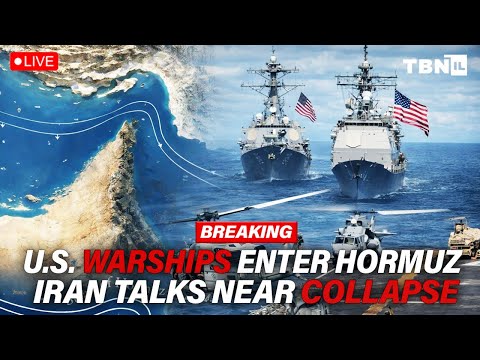 BREAKING: U.S. Destroyers ENTER Hormuz; Iran Talks COLLAPSE; IDF Sieges Hezbollah | TBN Israel