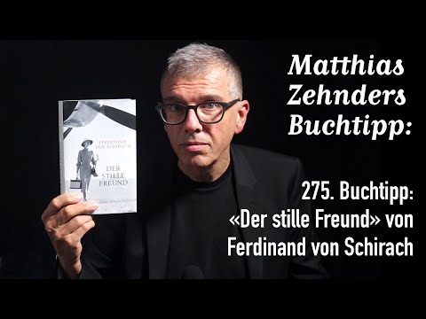 My 275th book tip: “The Silent Friend” by Ferdinand von Schirach