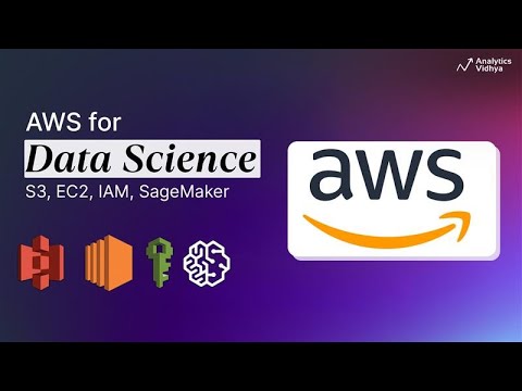 Geeting Started with AWS for Data Science (S3, EC2, IAM, SageMaker)