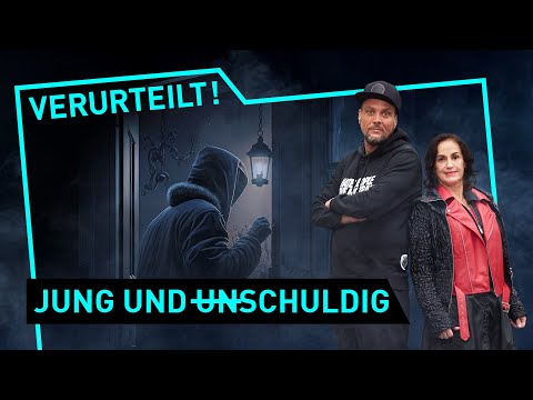 Jung und unschuldig | Verurteilt! - Der Gerichtspodcast