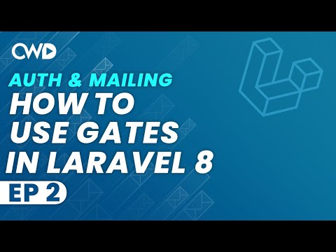 How to Use Gates In Laravel | Laravel Authentication Course | Laravel Mailing Course
