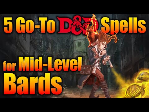 D&D Bard Spells - 5 Go to Spells for Tier 2