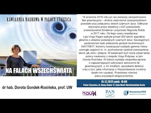 Na Falach Wszechświata / dr hab. Dorota Gondek-Rosińska, prof. UW