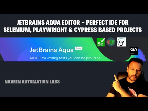JetBrains Aqua Editor - Perfect IDE for Selenium, Playwright and Cypress based Projects