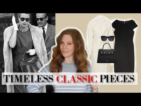 TIMELESS CLASSIC  pieces that will NEVER go out of style