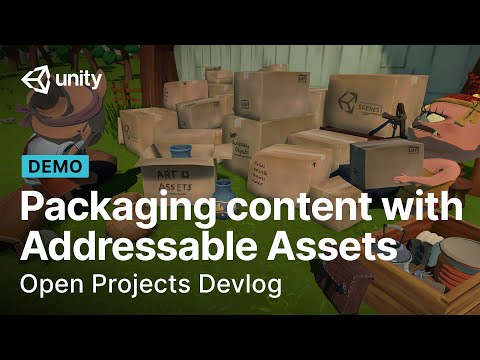 Packaging content with Addressable Assets | Open Projects Devlog