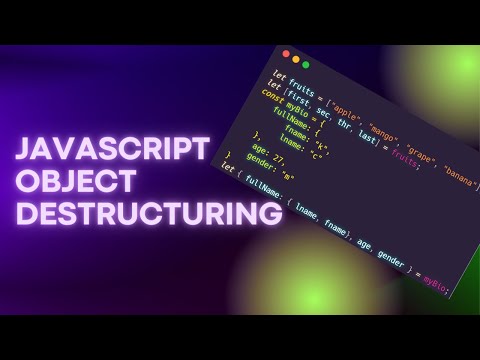 JavaScript Object Destructuring