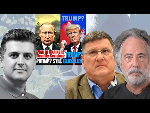 Putin’s Deadly Serious. Trump? Still Clueless | Scott Ritter & Pepe Escobar