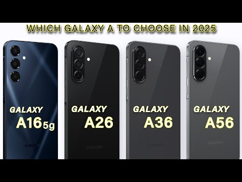 Samsung Galaxy A56 Vs Galaxy A36 Vs Galaxy A26 Vs Galaxy A16 5G - Which is Best for You?