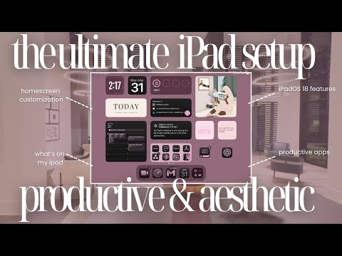 iPadOS 18: iPad Productivity Setup ✨ Aesthetic Home Screen Customization  + What’s On My iPad 🩷