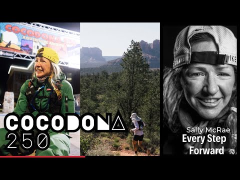 EVERY STEP FORWARD | Cocodona 250 Ultrarunning Documentary