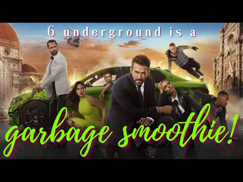 6 Underground is a Garbage Smoothie