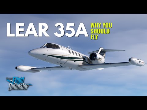 Why You Should Fly the Lear 35A by Flysimware