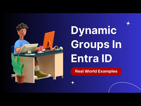 Entra ID Dynamic Groups To Solve Business Requirements  - Full Demo