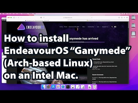 How to install EndeavourOS "Ganymede" Linux on an Intel Mac