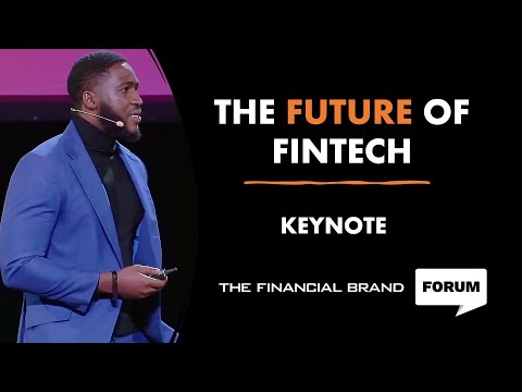 FUTURE OF FINTECH - KEYNOTE (FINANCIAL BRAND FORUM)