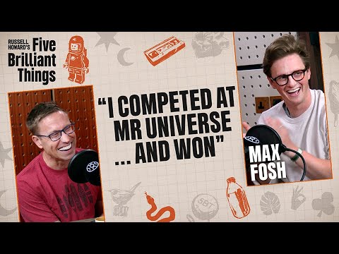 Max Fosh's Loophole to Compete at Mr Universe | Russell Howard's Five Brilliant Things