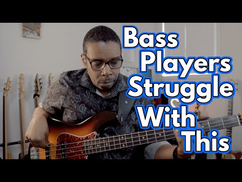 Bass Players of All Levels Struggle With THIS