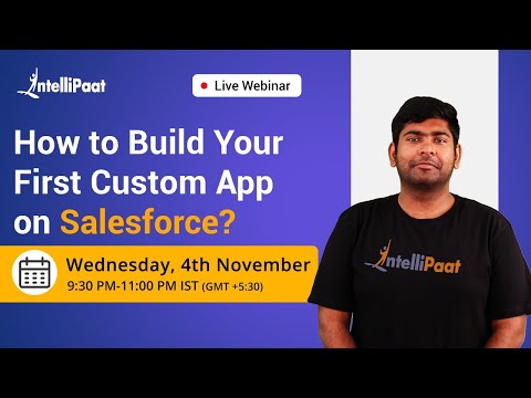 Create Custom App in Salesforce | Salesforce Custom App | Salesforce Tutorial | Intellipaat