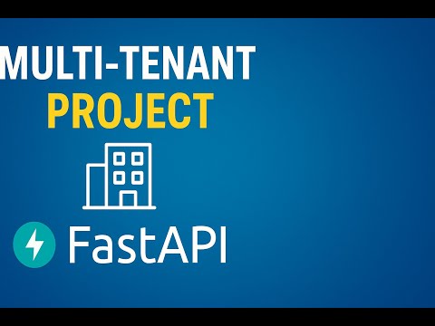 Complete Multi-Tenant Architecture Using FastAPI 🖥️☁️| Full Guide