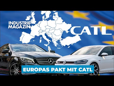CATL baut Europa um: Warum VW, BMW & Mercedes auf China angewiesen sind | INDUSTRIEMAGAZIN