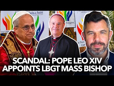 SCANDAL: Pope Leo XIV appoints new LMNP Pride Mass Bishop - Dr. Taylor Marshall