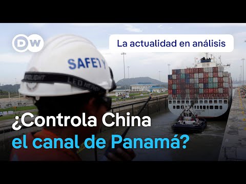 Por qué China no controla el canal de Panamá, como afirma Donald Trump