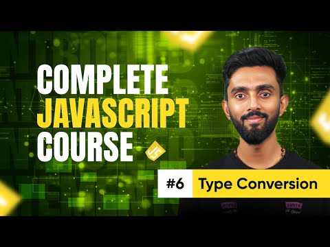 Type Conversion in JavaScript | Day 6 | Complete JavaScript Crash Course | Tap Academy