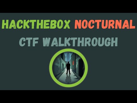 Nocturnal - HackTheBox (HTB) CTF Walkthrough