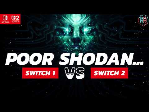 System Shock Nintendo Switch 1 vs Switch 2 Performance Review