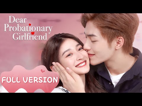 Full Version |The CEO falls in love with his probationary girlfriend |[Dear Probationary Girlfriend]