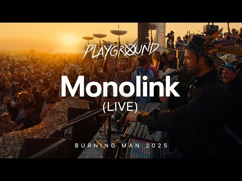 Monolink x Playground - Burning Man 2025