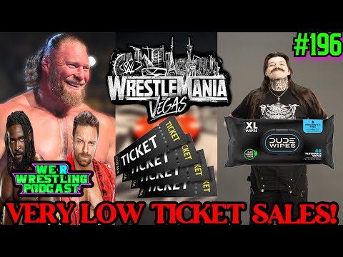 WRESTLEMANIA 42 TICKET SALES ARE LOW! BROCK LESNAR WM PLANS REVEALED & MORE! WRW Podcast Ep. 196